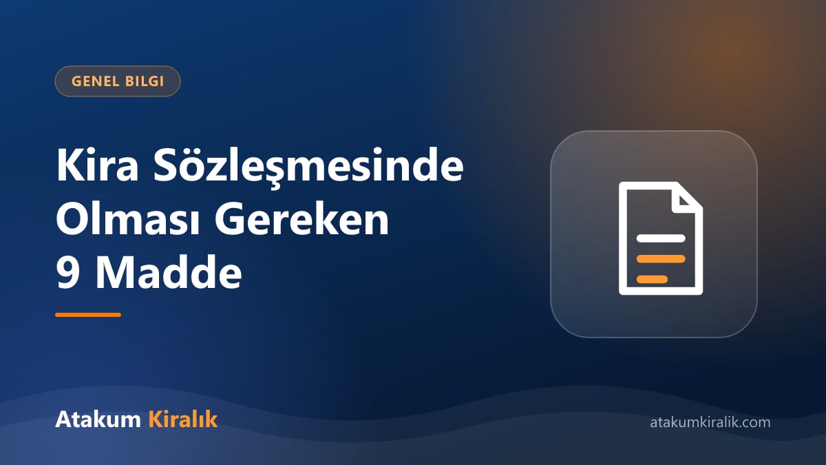 Kira Sözleşmesinde Mutlaka Olması Gereken 9 Madde